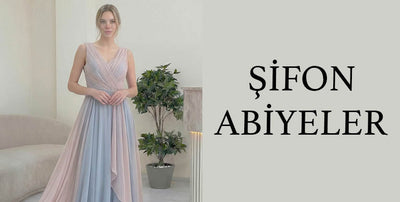 Şifon Abiyeler