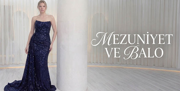 Mezuniyet ve Balo Abiyeleri