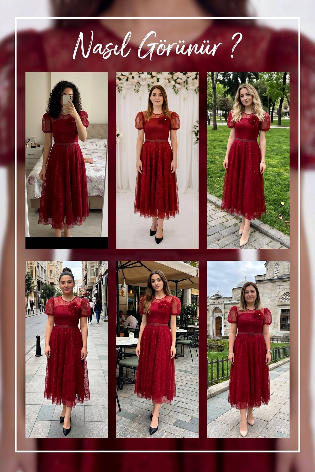 Farklı mekanlarda giyilmiş bordo dantel balon kol midi abiye elbise kombinleri