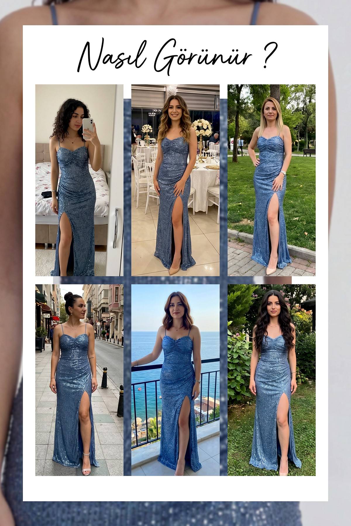 Farklı mekanlarda giyilmiş indigo pulpayet yırtmaçlı abiye elbisenin altı farklı model üzerindeki görünümü