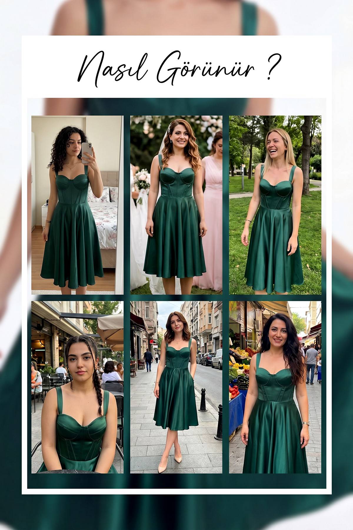 Farklı ortamlarda giyilmiş zümrüt yeşili saten abiye elbise kombinleri kolajı
